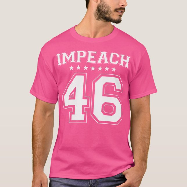 Impeach 46th President Joe Biden T-Shirt (Vorderseite)