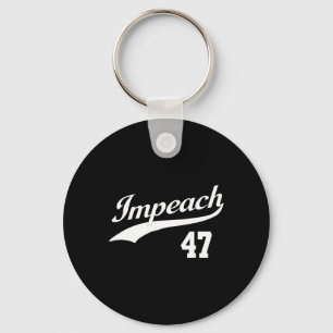 Impeach 47 Anti Trump Impeach Trump Resist 8647 86 Schlüsselanhänger