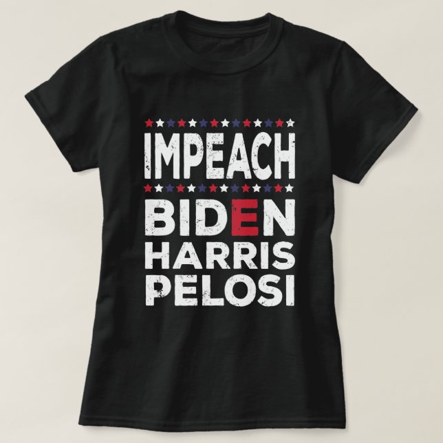  Impeach Biden Kamala Harris Nancy Pelosi  T-Shirt (Design vorne)
