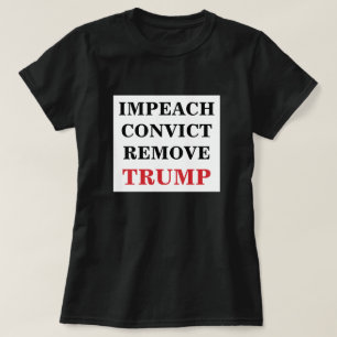 Impeach Convict Entfernen Trump T-Shirt