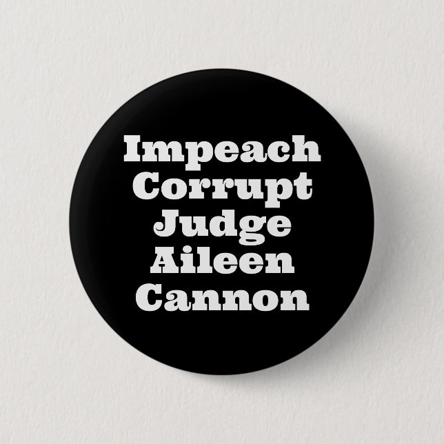 Impeach korrupt Judge Aileen Cannon Button (Vorderseite)