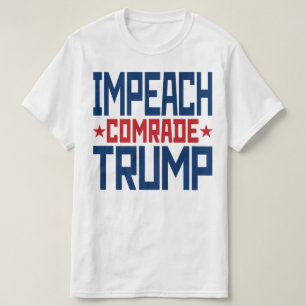 Impeach sowjetischen Kameraden Trump - Anti Trump T-Shirt