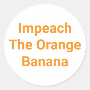 Impeach The Orange Banane Hankamer Artjunkhaus Yum Runder Aufkleber