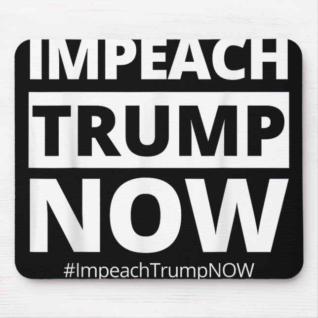 Impeach Trump Now Funny Trendy Mousepad (Vorne)