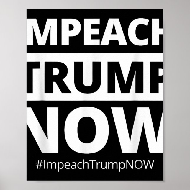 Impeach Trump Now Funny Trendy Poster (Vorne)