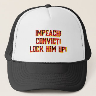 IMPEACH! VERURTEILEN! SCHMEISS IHN IN DEN KNAST! L TRUCKERKAPPE