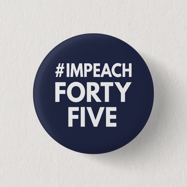 #impeachfortyfive button (Vorderseite)