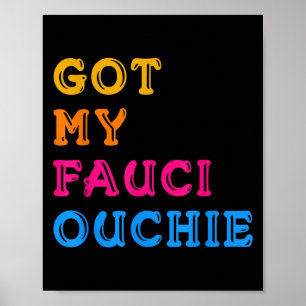 Impfstoff Funny Spaß Grafisches Zitat Fauci Ouchie Poster