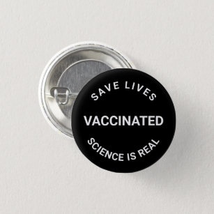 Impfstoff, Wissenschaft ist real, gerettet Leben B Button