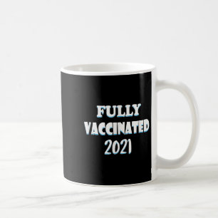 Impfte Funny Graphic Quote Pro geimpft 2021 Kaffeetasse