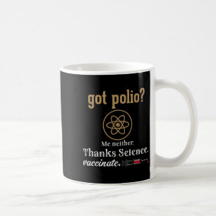 Impfte Funny Spaß Graphic Quote Science Polio Kaffeetasse
