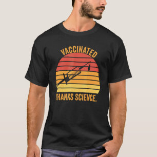 Impfung dank Science Pro Impfstoff T-Shirt