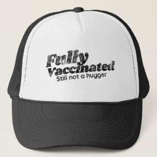 Impfung immer noch kein Hugger, geimpft mit Funny, Truckerkappe
