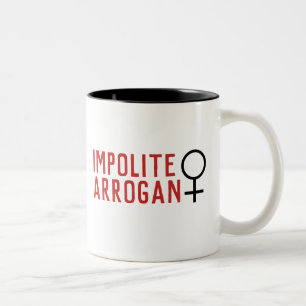 Impolite Arrogant Frauensymbol 2 Zweifarbige Tasse