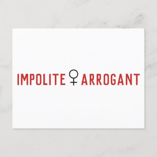 Impolite Arrogant Frauensymbol Postkarte