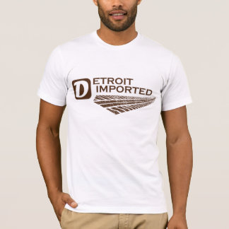 Importiert aus Detroit T-Shirt
