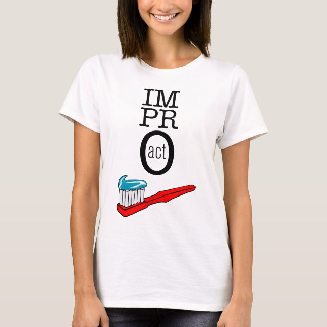 Impro TAT - Zahnbürste T-Shirt (Vorderseite)