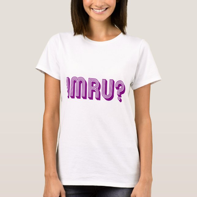 IMRU? T-Shirt (Vorderseite)