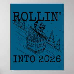 In 2026 reinrollen Frohes neues Jahr Waschbär Männ Poster
