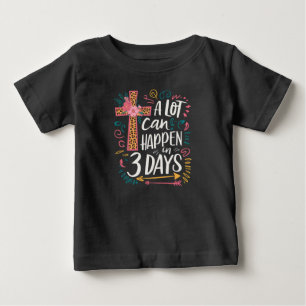 In 3 Tagen kann viel geschehen Jesus Ostern Baby T-shirt