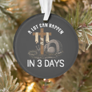 In 3 Tagen kann viel geschehen Ostern religiös Ornament