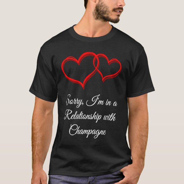In a Relationship with Champagne  Valentines Day H T-Shirt (Vorderseite)