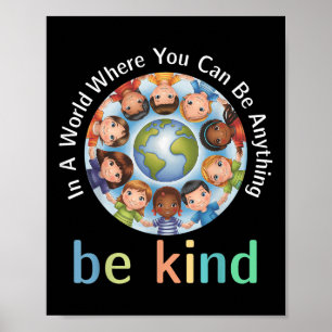 In a world be kind Welt Kindheit Tag T Poster