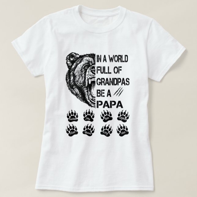 In a world full of granpas shirt (Design vorne)