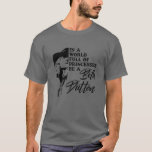 In A World Full Of Princess Be A Beth Dutton T-Shirt<br><div class="desc">A Great Funny Gift For A Birthday,  Christmas,  Mother's Day,  Father's day,  Veteran day,  Thanksgiving,  Easter,  Summer,  Vacation,  Shopping,  Outdoors,  Work,  Party,  Daily life,  Holidays,  Family,  Love,  Like,  Favori,  Happy.</div>