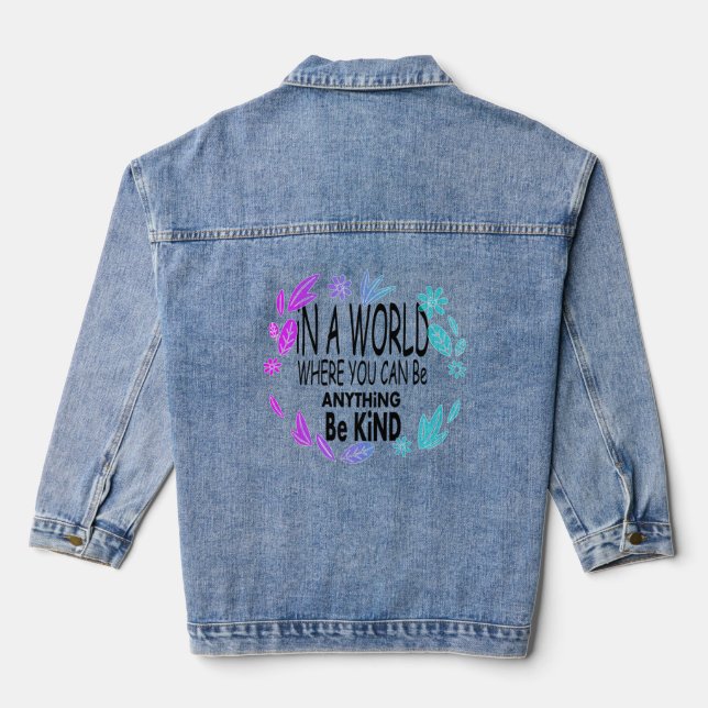 in A world where you can be anything be kind Jeansjacke (Rückseite)