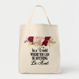 In a World Where You can Be Anything Tragetasche