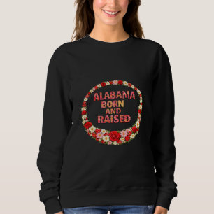 In Alabama geboren und aufgewachsen Illustration Sweatshirt