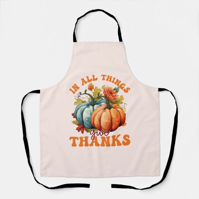 In allen Dingen gibt Dank Pumpkin Schürze (Vorderseite)