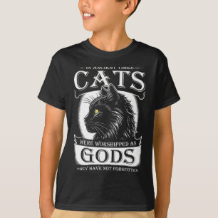 In alten Zeiten wurden Katzen als Götter-Haustier T-Shirt