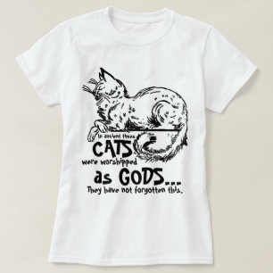 In alten Zeiten wurden Katzen als Götter-T-Shirt v T-Shirt