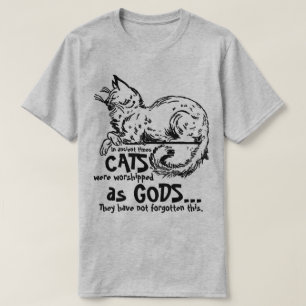 In alten Zeiten wurden Katzen als Götter-T-Shirt v T-Shirt