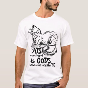 In alten Zeiten wurden Katzen als Götter-T-Shirt v T-Shirt