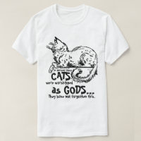 In alten Zeiten wurden Katzen als Götter-T-Shirt v