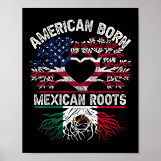 In Amerika geboren, mexikanische Wurzeln Flaggenba Poster