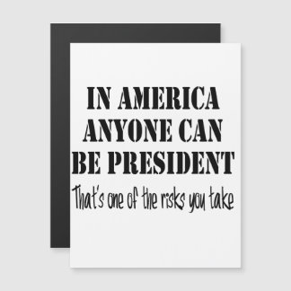 In Amerika kann jeder Präsident werden... Magneteinladung