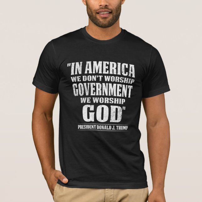 In Amerika verehren wir nicht die Regierung ,Pro t T-Shirt (Vorderseite)