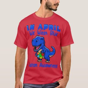 In April We Wear Blue Autism Awareness T-Shirt