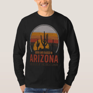 In Arizona, dem Staat des großen Canyon, geboren u T-Shirt