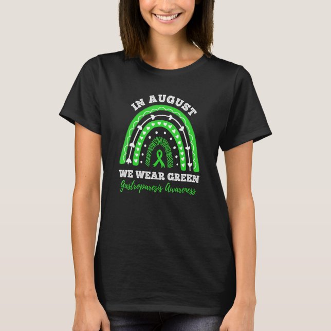 In August We Wear Green Rainbow Gastroparesis awar T-Shirt (Vorderseite)