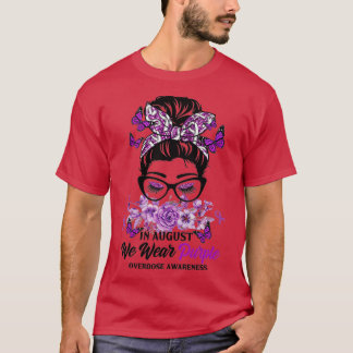 In August We Wear Purple Messy Bun Women Overdose  T-Shirt