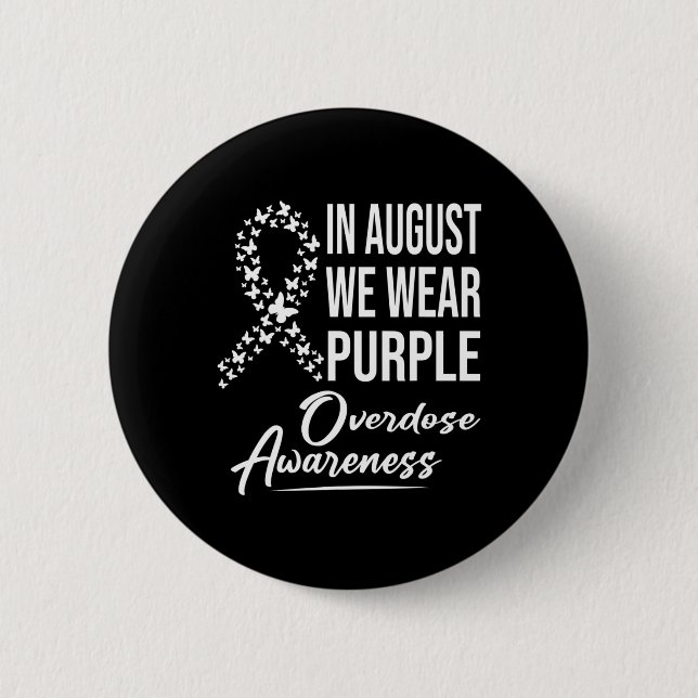 In August We Wear Purple Overdose Awareness Month Button (Vorderseite)