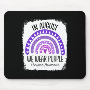 In August We Wear Purple Overdose Awareness Month Mousepad