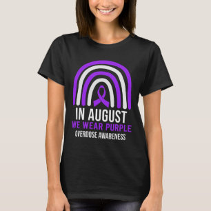 In August We Wear Purple Overdose Awareness Month T-Shirt