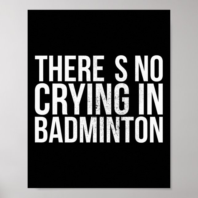 In Badminton fettem Text weint es nicht Poster (Vorne)