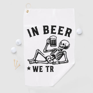 In Bier vertrauen wir dem chillenden Skelett Golfhandtuch